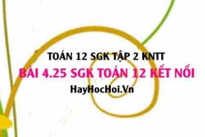 Bài 4.25 SGK Toán 12 tập 2 Kết nối tri thức